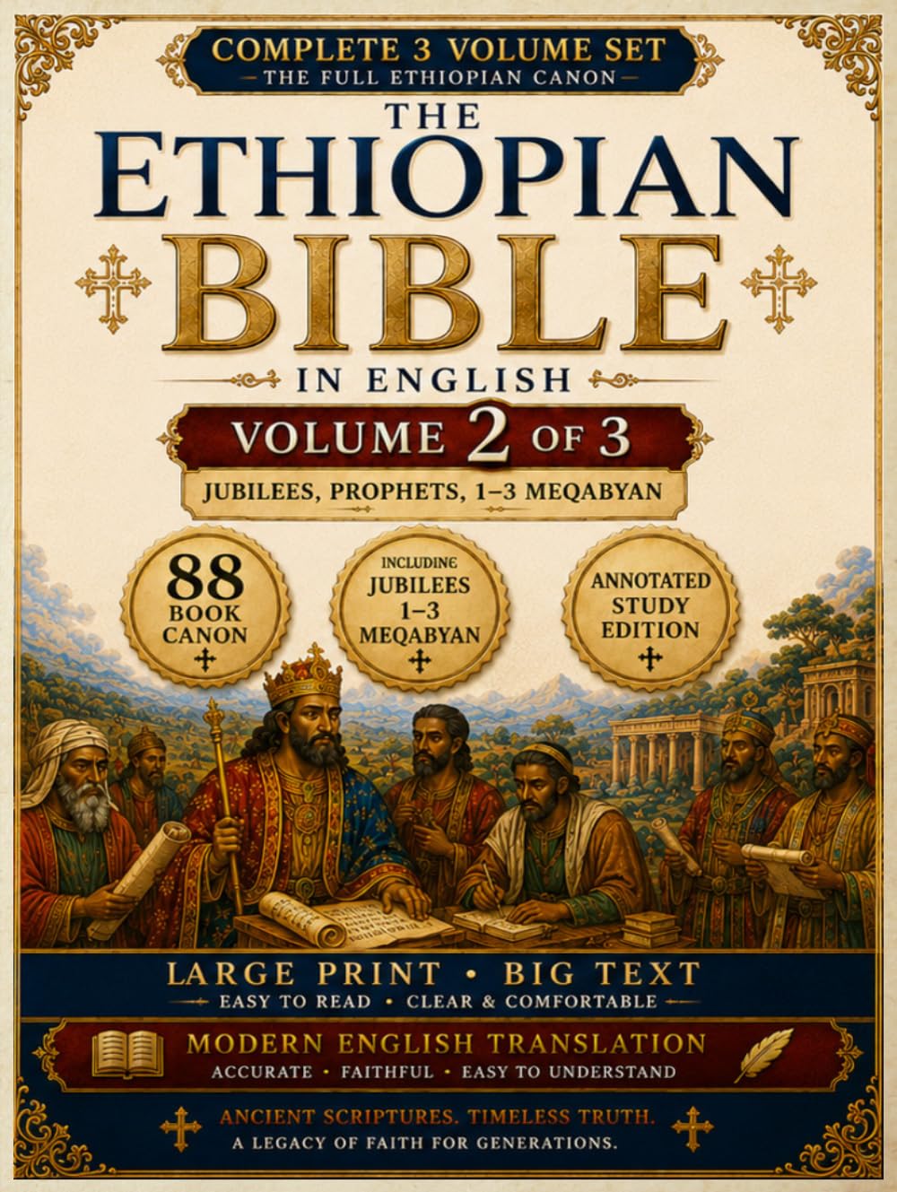 The Ethiopian Bible in English 88 Books: A Fully Annotated and Restored Heritage Edition in Three Volumes of the Tewahedo Canon in Large Print Big Text | Volume 2 | Jubilees, Prophets, 1–3 Meqabyan