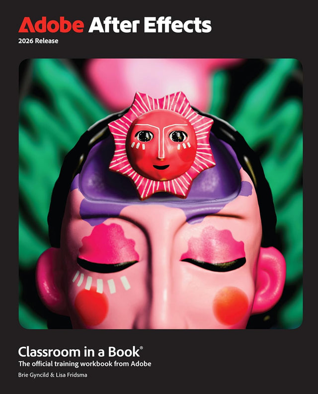 Adobe After Effects Classroom in a Book 2026 Release