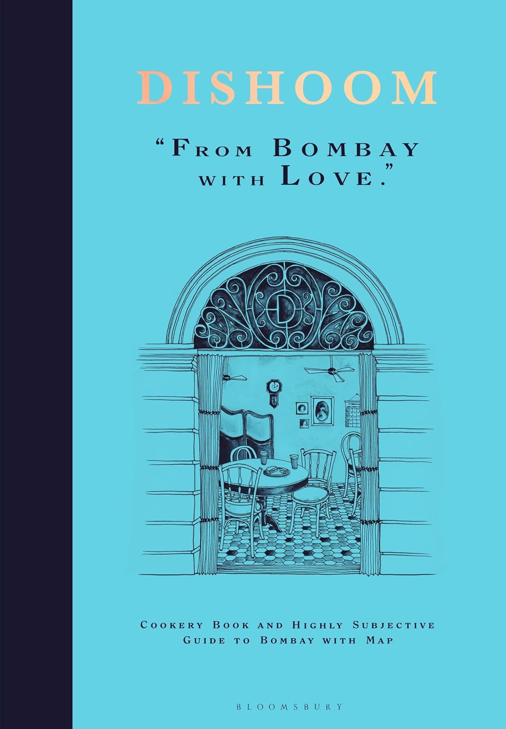 Dishoom: The first ever cookbook from the much-loved Indian restaurant