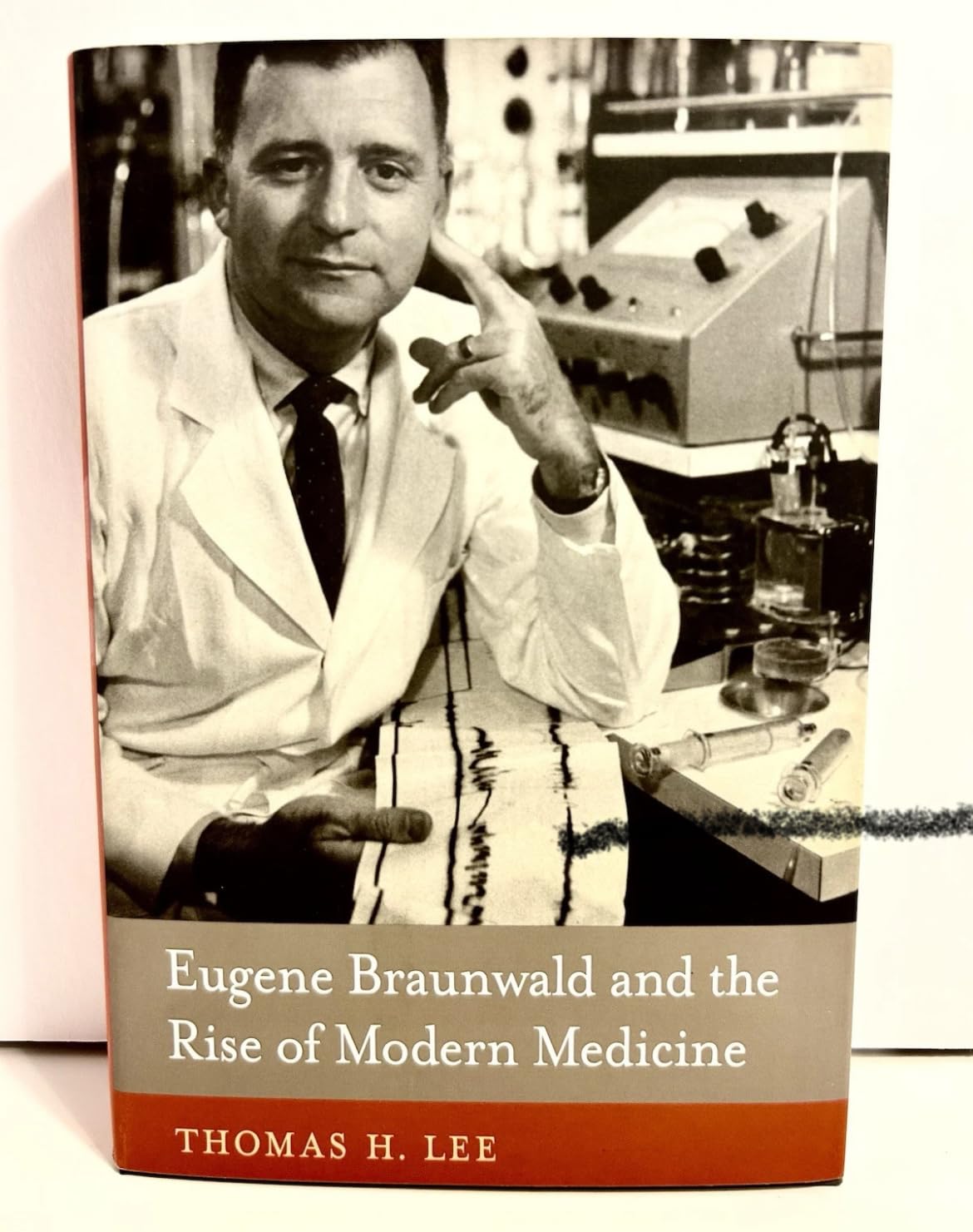Eugene Braunwald and the Rise of Modern Medicine