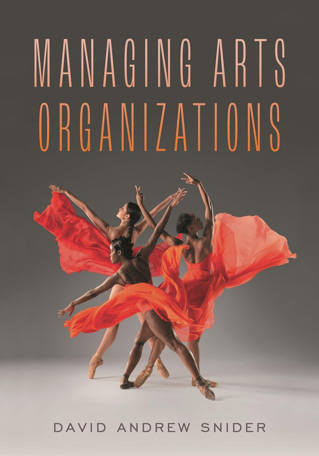 Managing Arts Organizations