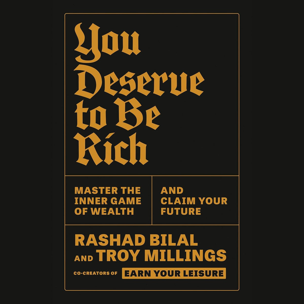 You Deserve to Be Rich: Master the Inner Game of Wealth and Claim Your Future