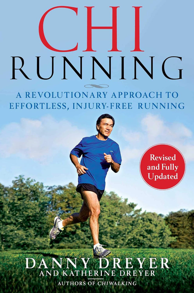 ChiRunning: A Revolutionary Approach to Effortless, Injury-Free Running (Chi)