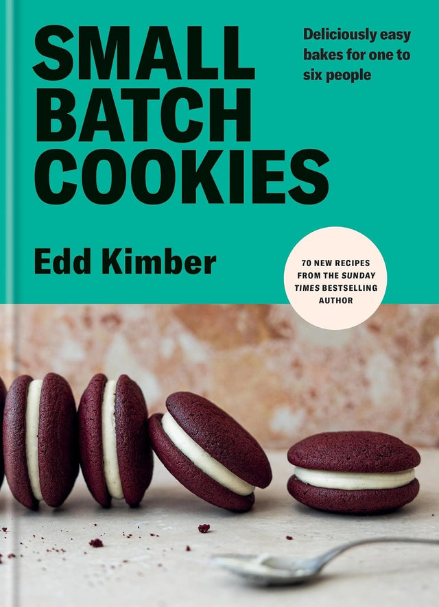 Small Batch Cookies: Deliciously easy bakes for one to six people (Edd Kimber Baking Titles)