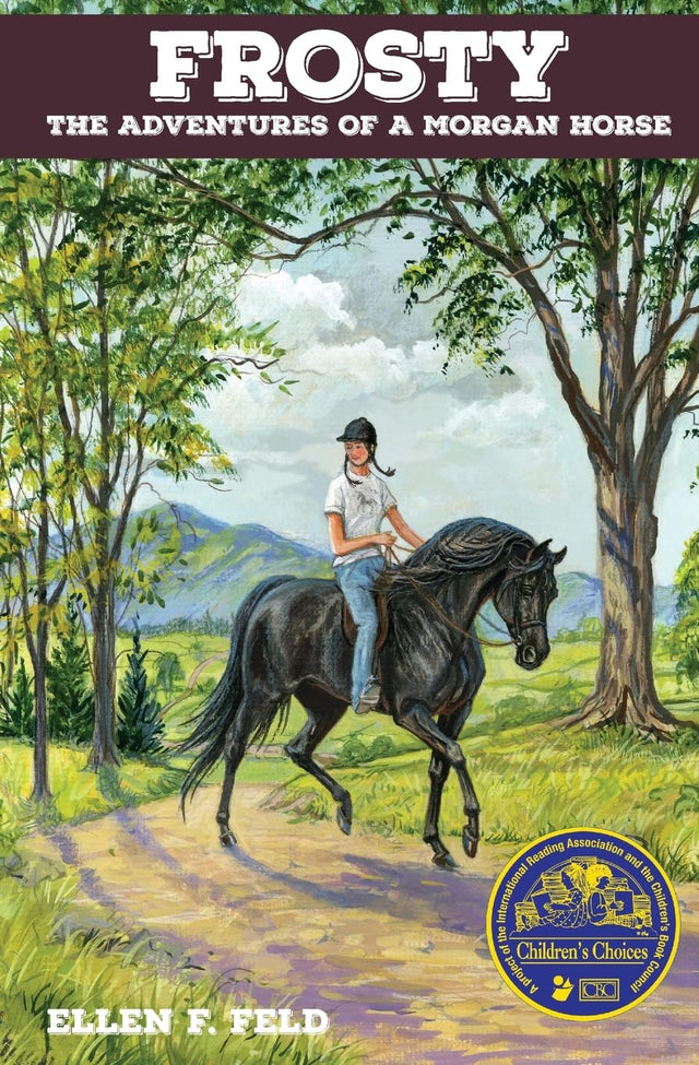 Frosty: The Adventures of a Morgan Horse (Morgan Horse Series, Book 2)