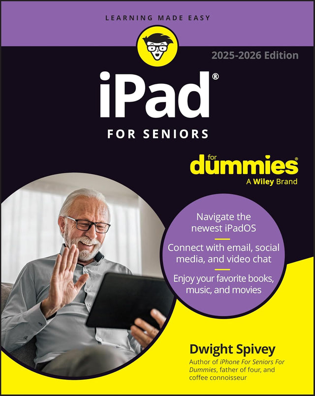 iPad For Seniors For Dummies, 2025 - 2026 Edition