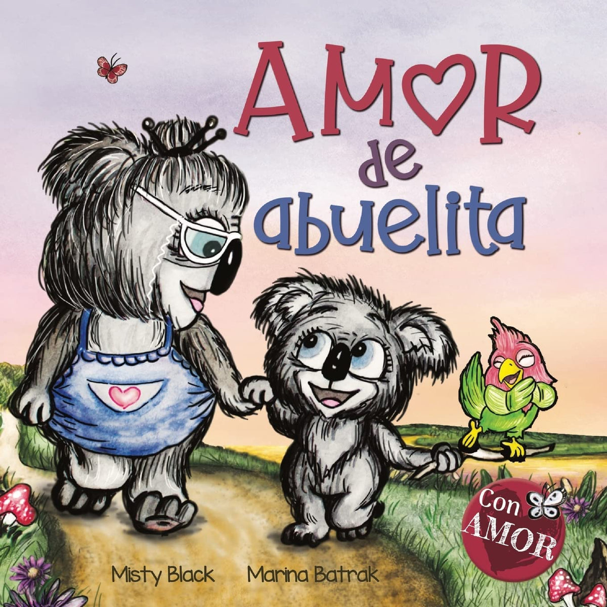 Amor de abuelita: Grandmas Are for Love (Spanish Edition) (Colección Con AMOR)