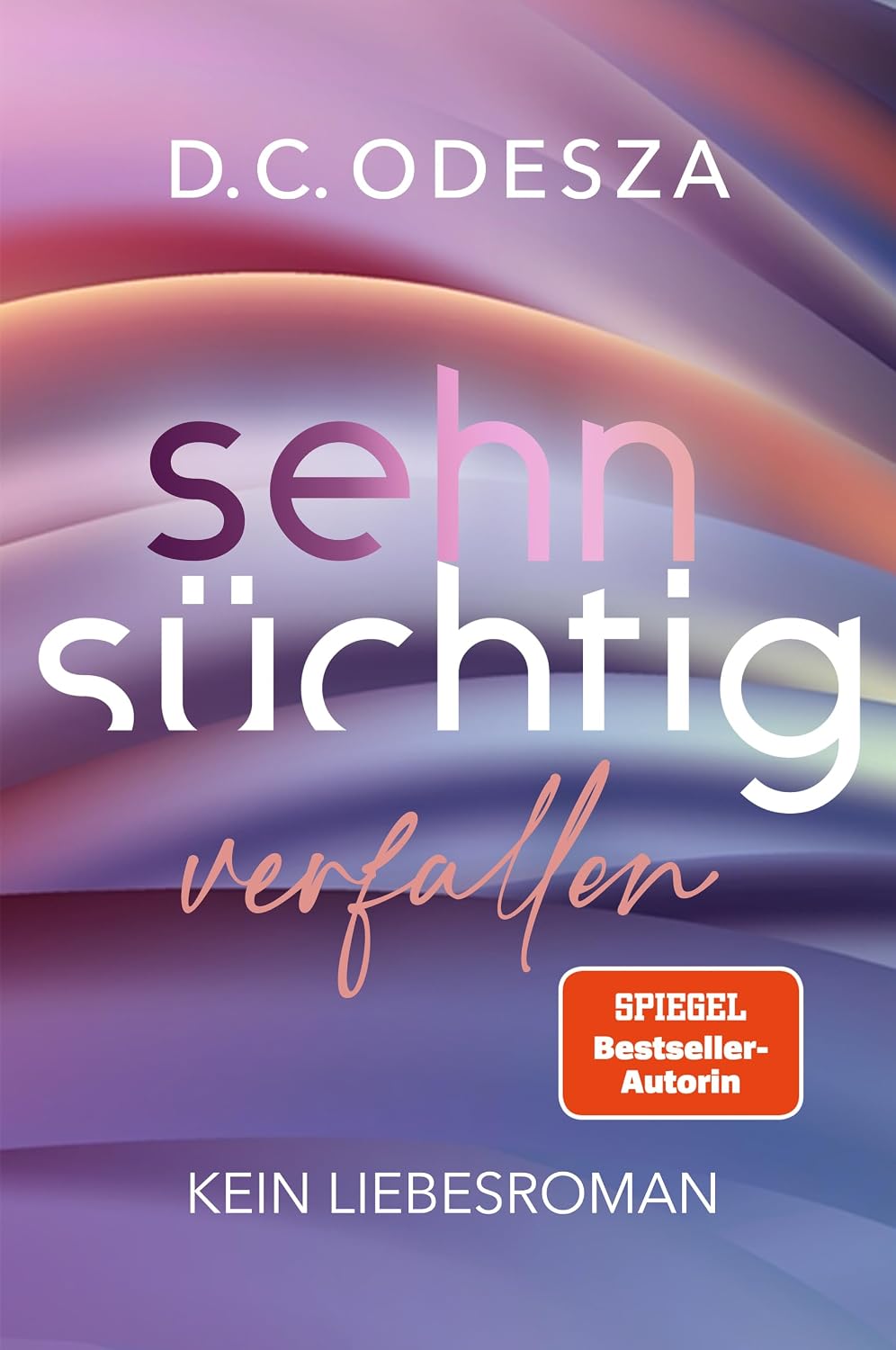 Sehnsüchtig - Verfallen: Spicy Romance mit starker Protagonistin und drei Brüdern