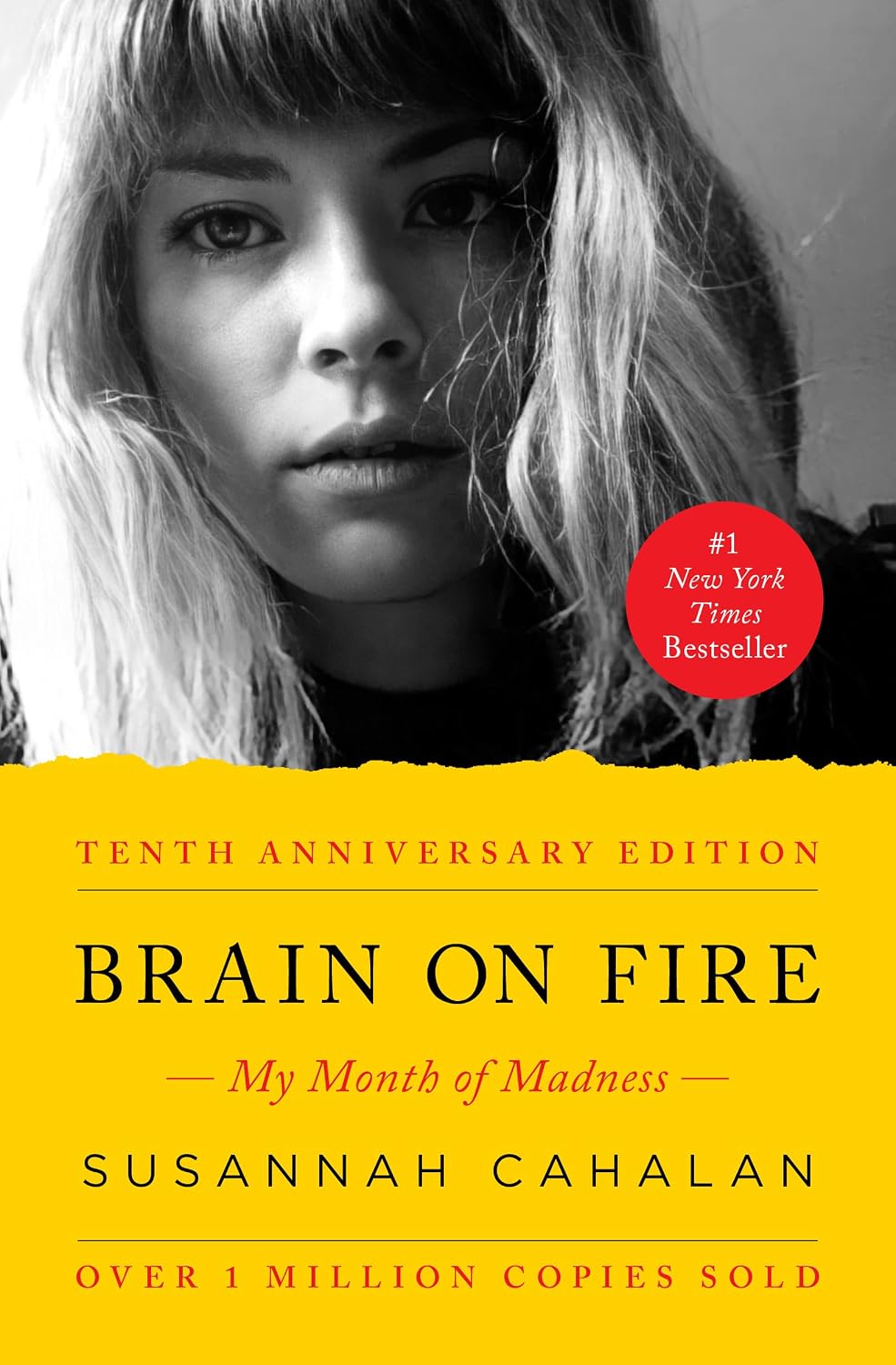 Brain on Fire (10th Anniversary Edition): My Month of Madness
