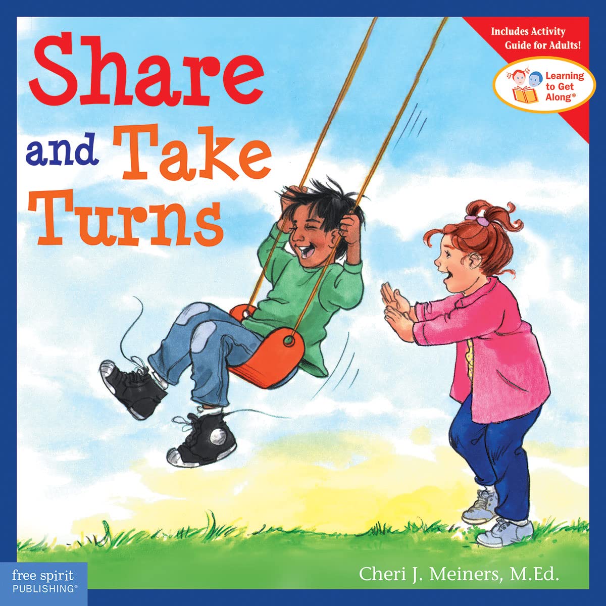 Share and Take Turns (Learning to Get Along, Book 1)