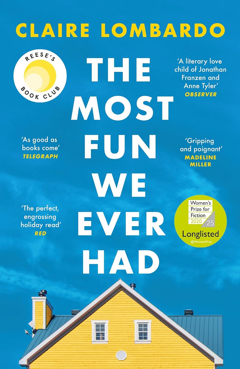 The Most Fun We Ever Had: Now a Reese Witherspoon Book Club Pick