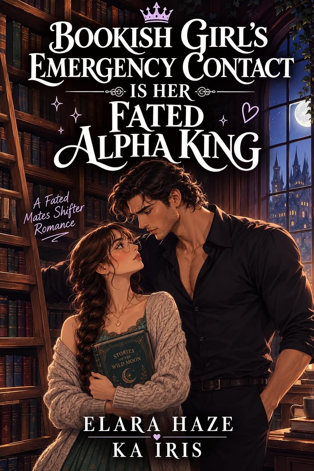 Bookish Girl's Emergency Contact Is Her Fated Alpha King: A Fated Mates Shifter Romance (Possessive Small Town Alpha Kings Book 78)