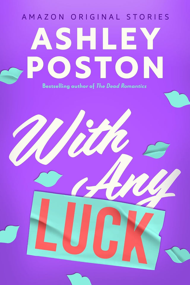 With Any Luck (The Improbable Meet-Cute collection)