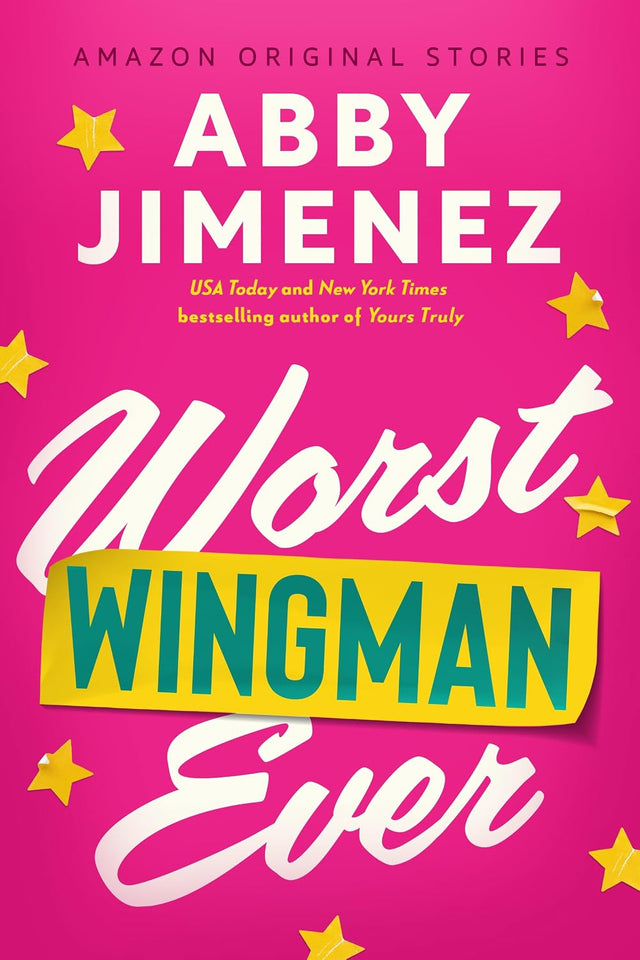Worst Wingman Ever (The Improbable Meet-Cute collection)