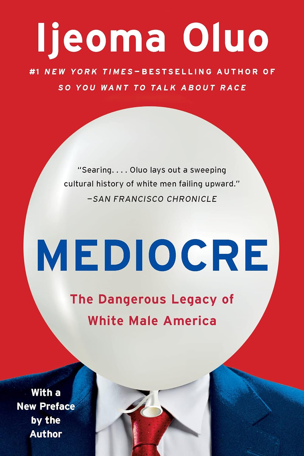 Mediocre: The Dangerous Legacy of White Male America