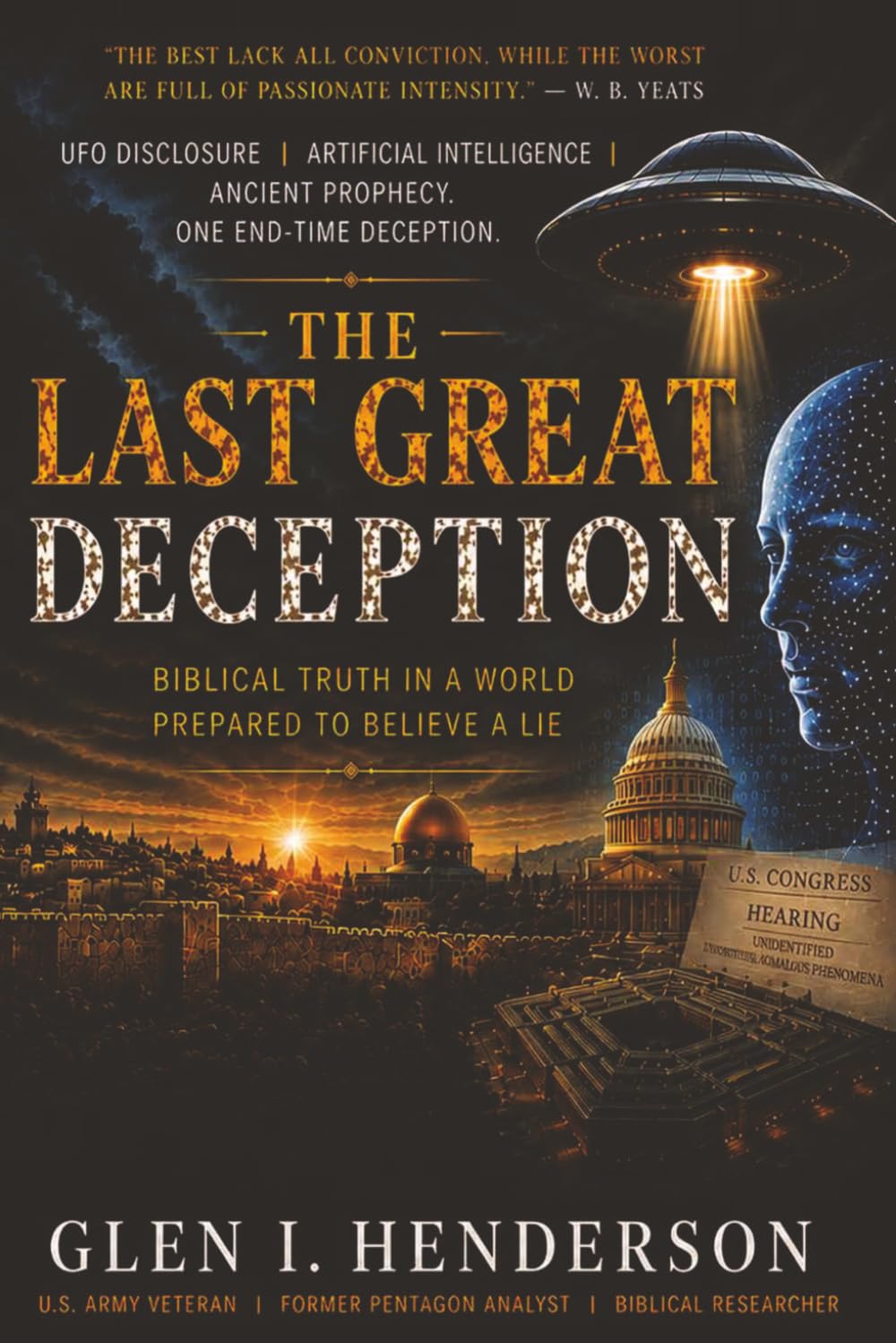 The Last Great Deception: Biblical Truth in a World Prepared to Believe a Lie