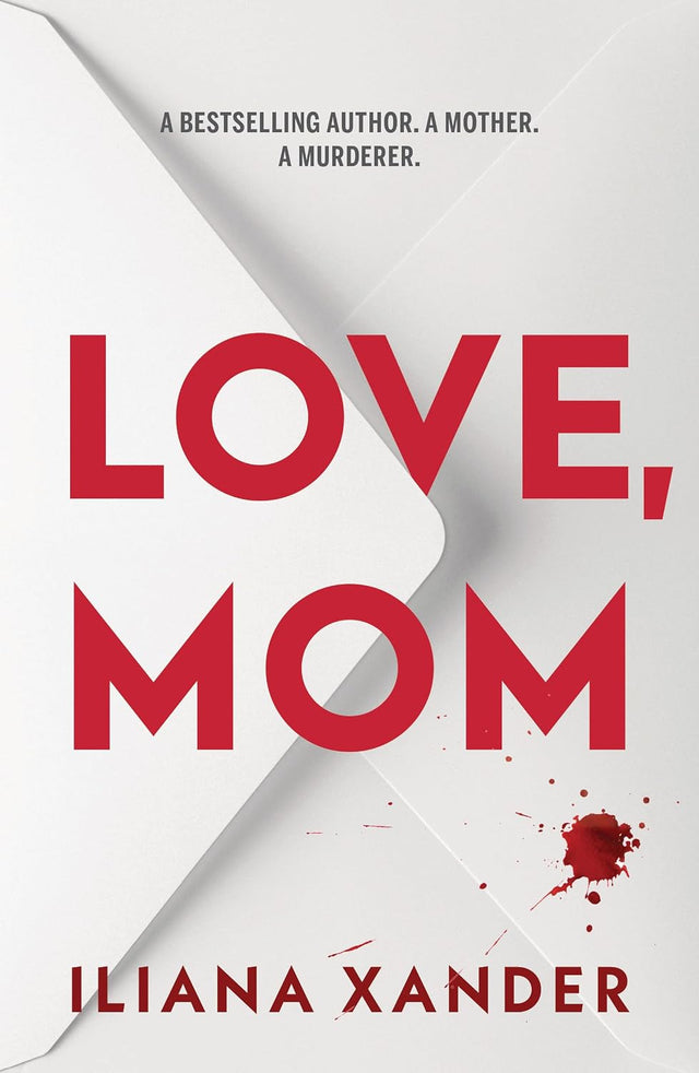 Love, Mom: A fast-paced psychological thriller with several twists