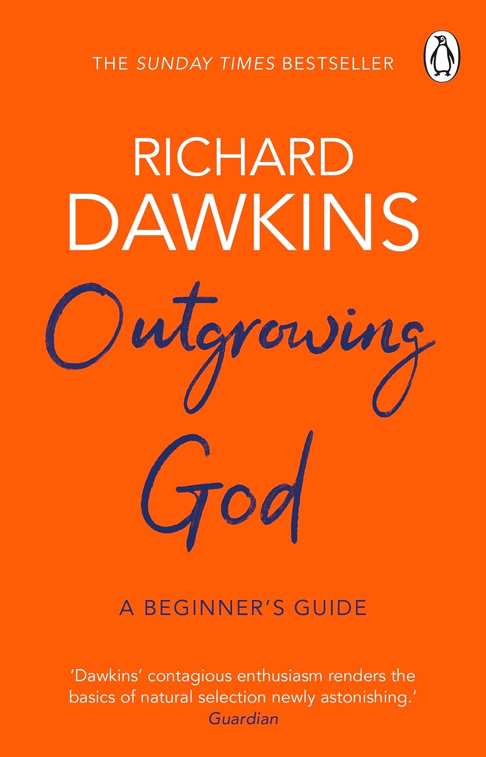 Outgrowing God: A Beginner’s Guide