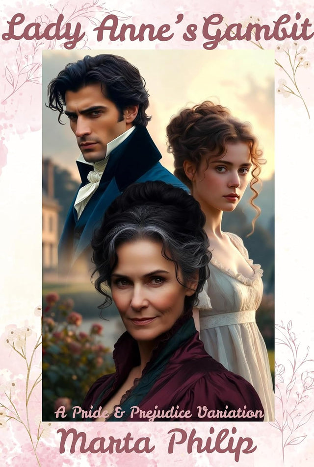 Lady Anne's Gambit: A Pride & Prejudice Variation