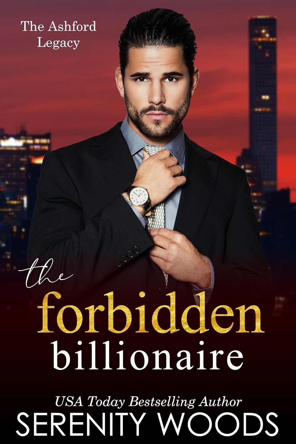 The Forbidden Billionaire (The Ashford Legacy Book 3)