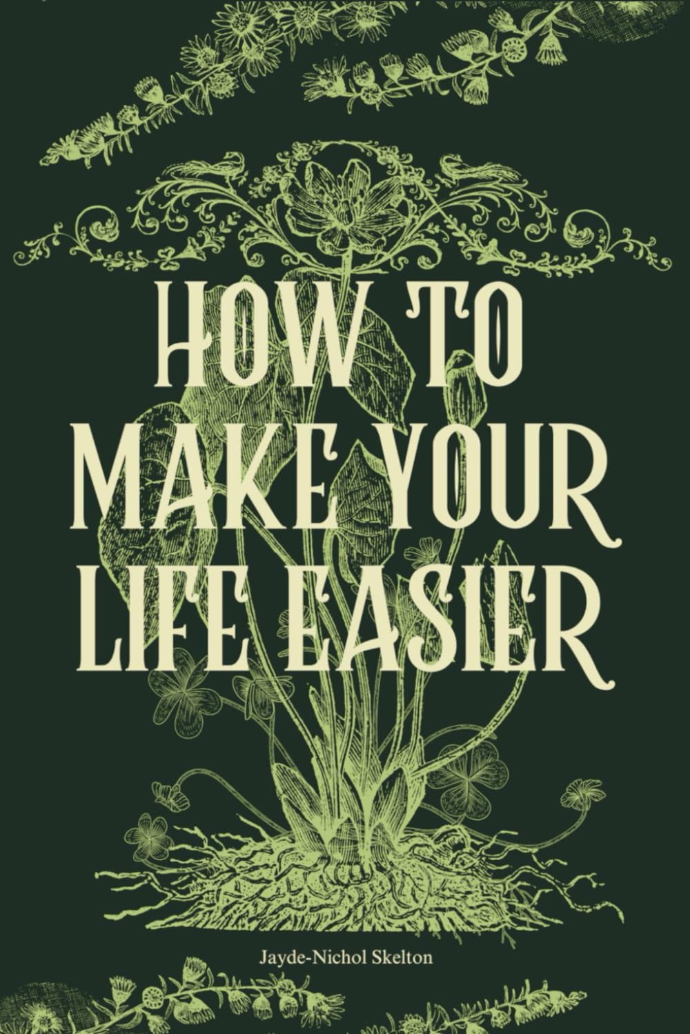 How To Make Your Life Easier