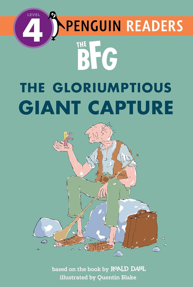 The BFG: The Gloriumptious Giant Capture (Penguin Young Readers, Level 4)