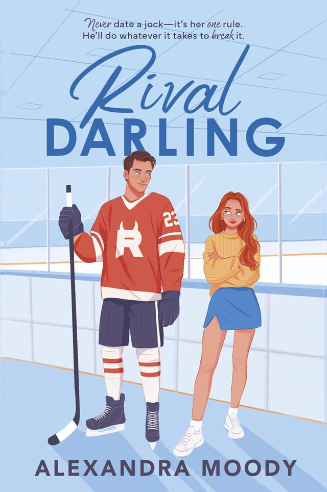 Rival Darling: A Charming YA Wholesome Romance Featuring Rival Hockey Players, Fake Dating, and Unexpected Love (The Darling Devils Book 1)