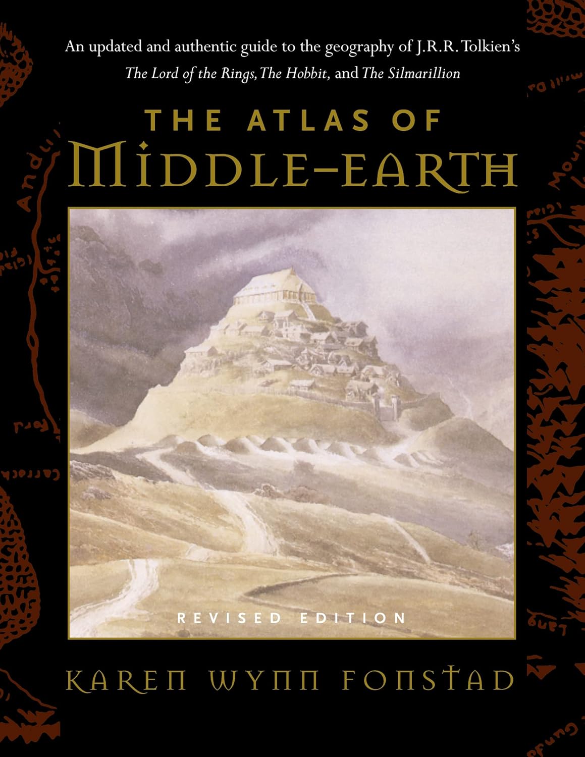 Atlas Of Middle-Earth: The Essential Guide to the Geography of the World of The Lord of the Rings
