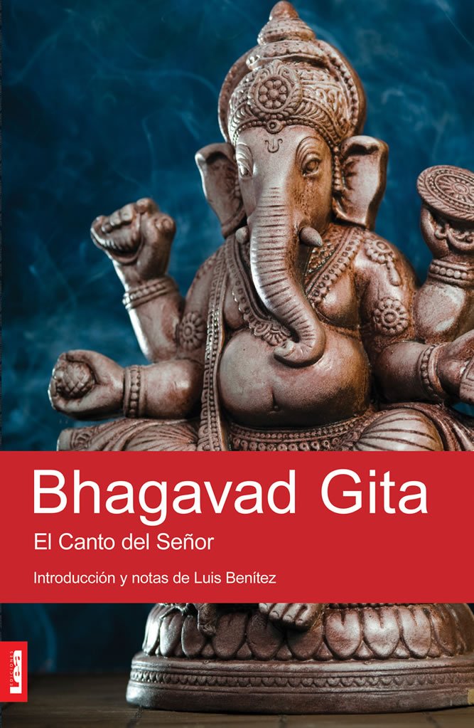 Bhagavad gita: El Canto del Señor (Espiritualidad & Pensamiento) (Spanish Edition)
