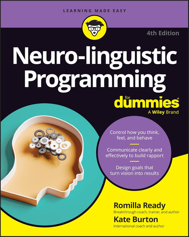 Neuro-linguistic Programming For Dummies