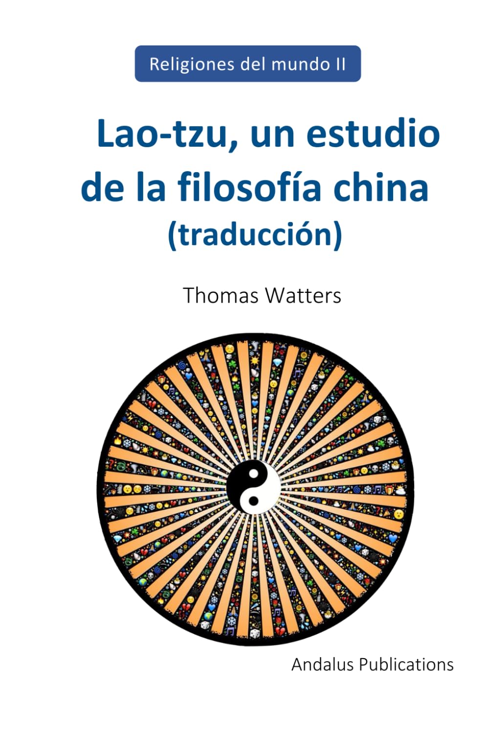 Lao-tzu, un estudio de la filosofía china (traducción) (Spanish Edition)