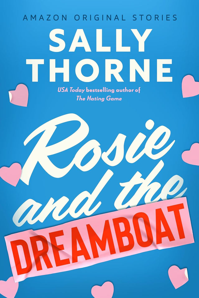 Rosie and the Dreamboat (The Improbable Meet-Cute collection)