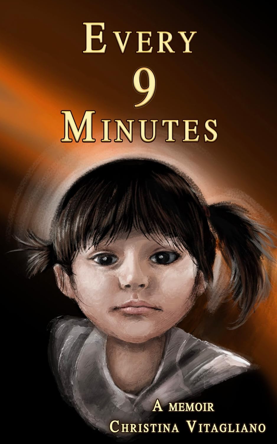 Every 9 Minutes: A Memoir