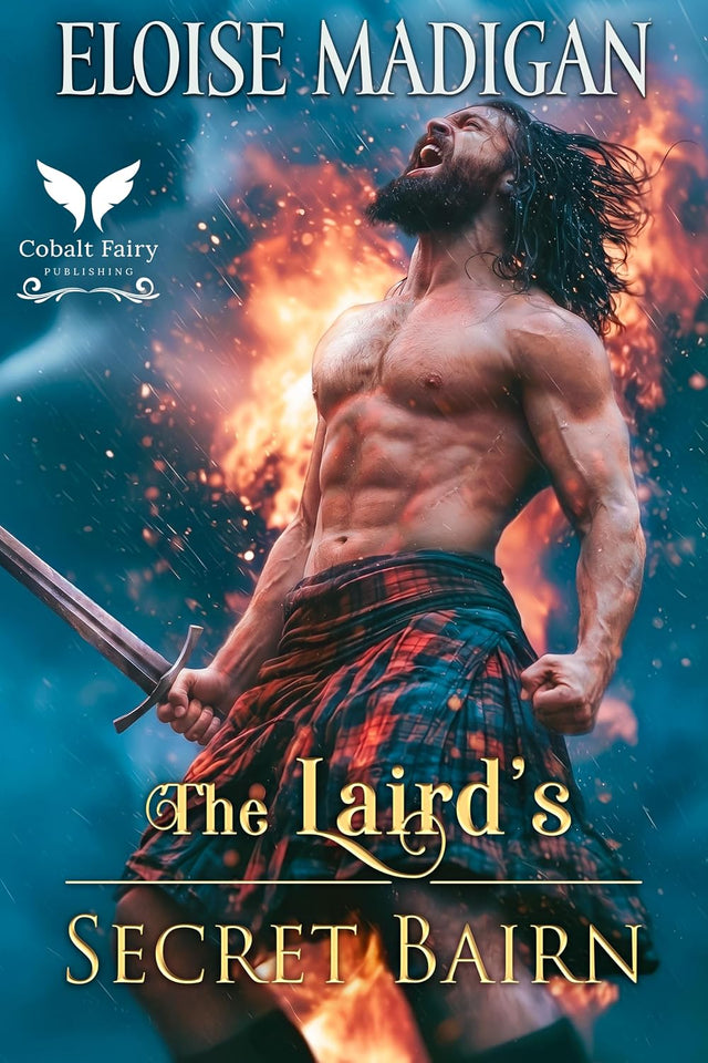 The Laird’s Secret Bairn: A Highlanders Historical Romance Novel (Untamed Highland Brides Book 2)