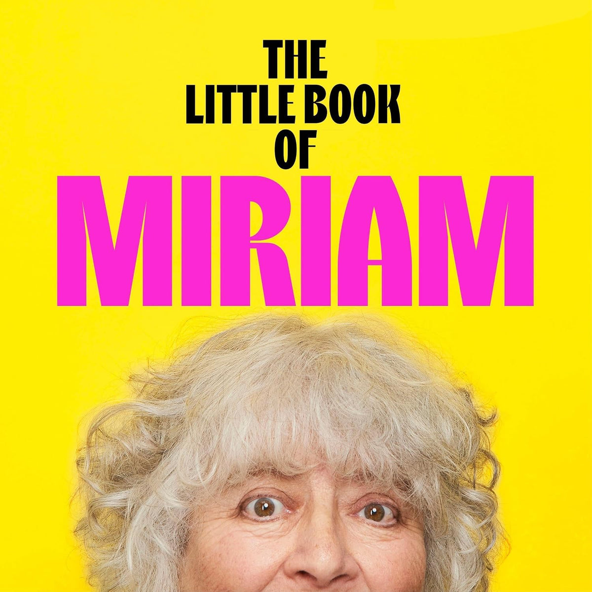 The Little Book of Miriam: THE NUMBER ONE BESTSELLER