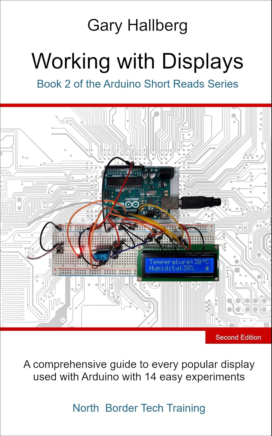 Working with Displays: Book 2 of the Arduino Short Reads Series
