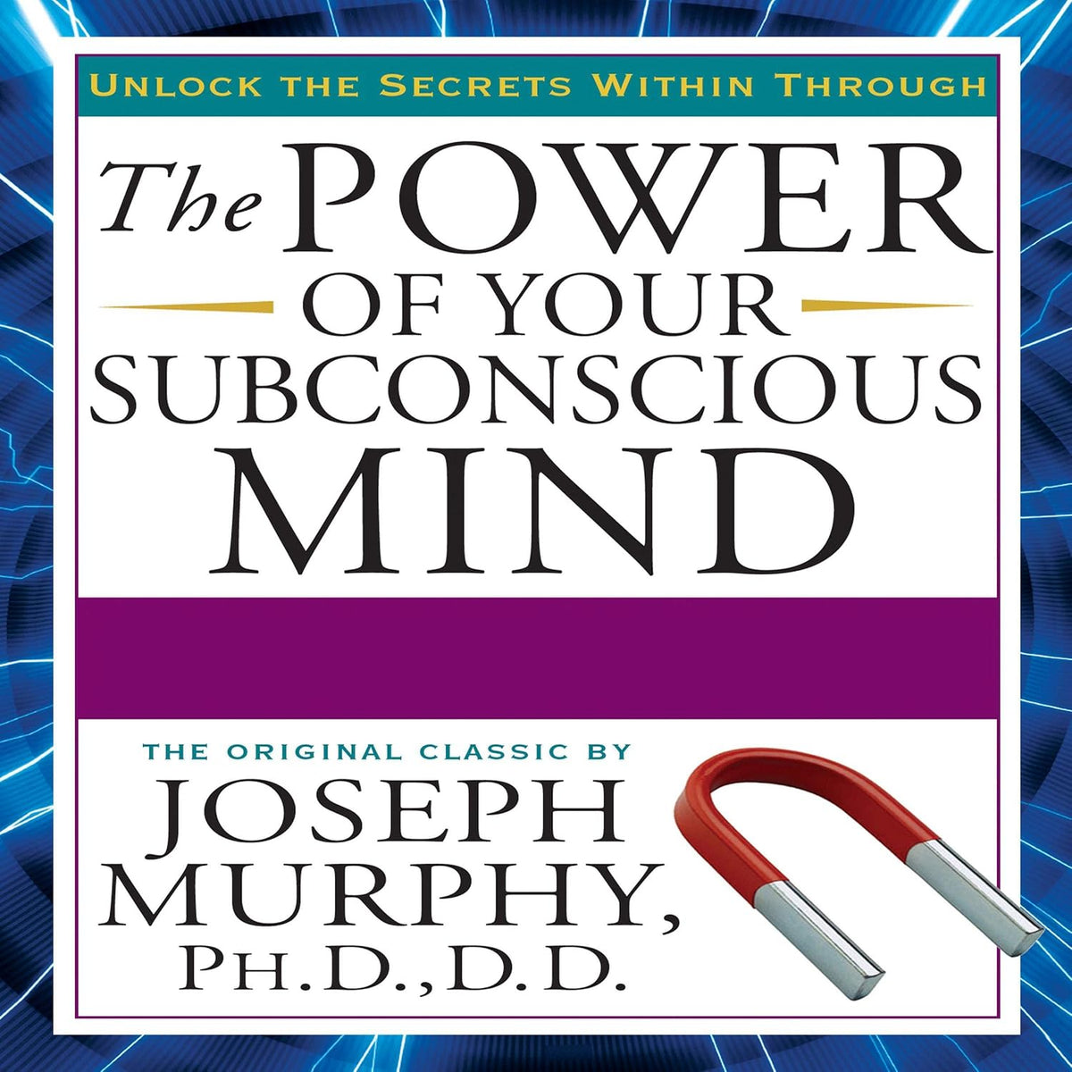 The Power of Your Subconscious Mind: Updated