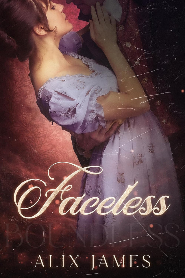 Faceless: A Pride and Prejudice Forced Marriage Steamy Gothic Romance (Boundless)