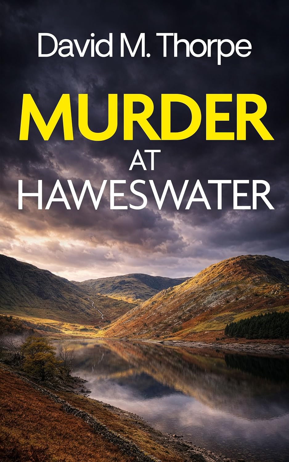 MURDER AT HAWESWATER a gripping British crime mystery (Detective Simon Wayland Mysteries Book 1)