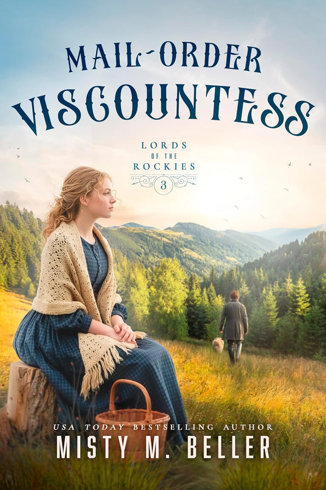 Mail-Order Viscountess (Lords of the Rockies Book 3)