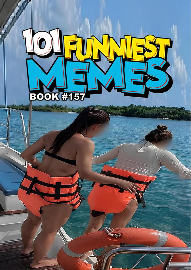 101 FUNNIEST MEMES : BOOK 157