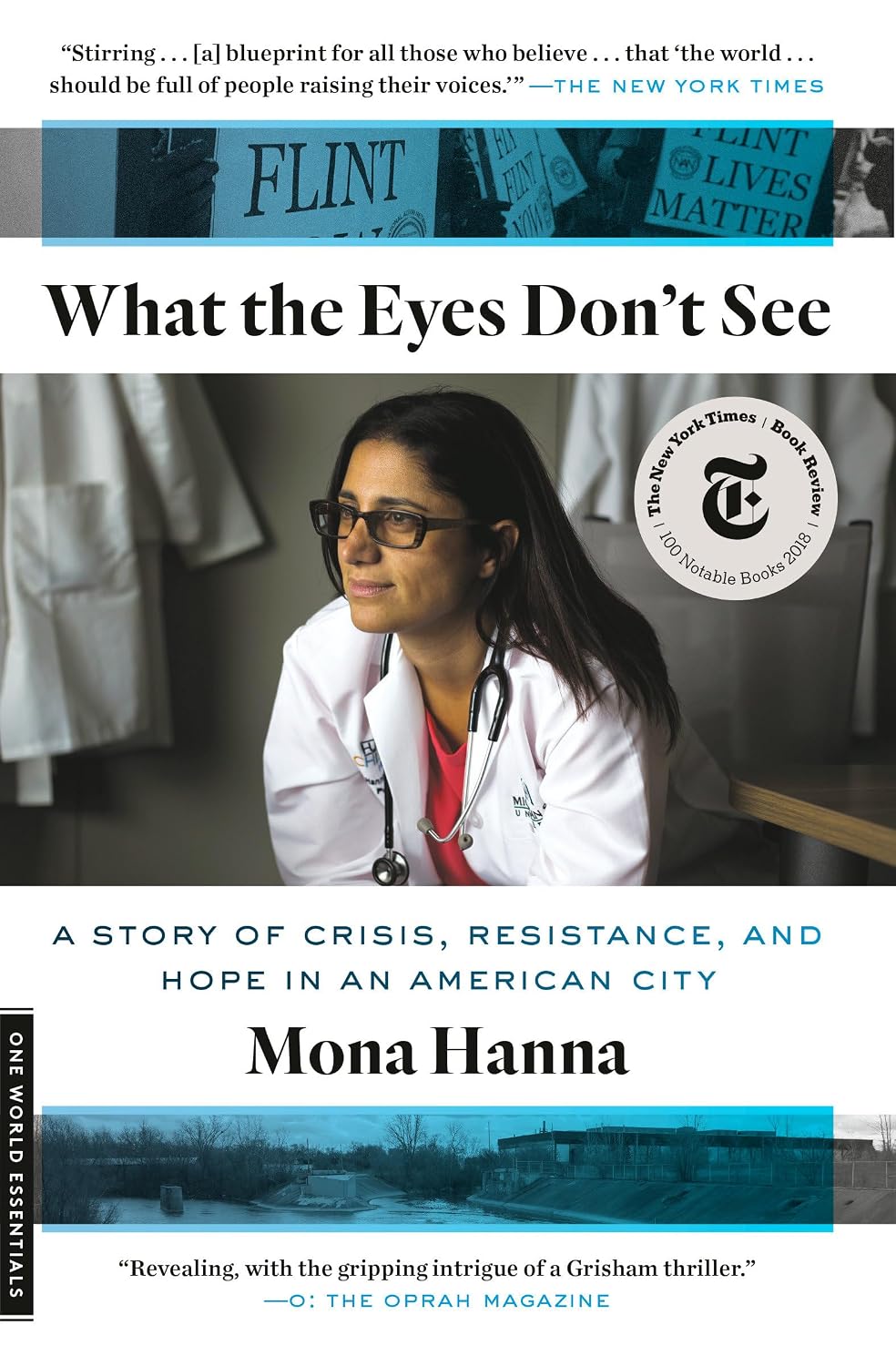 What the Eyes Don't See: A Story of Crisis, Resistance, and Hope in an American City (One World Essentials)