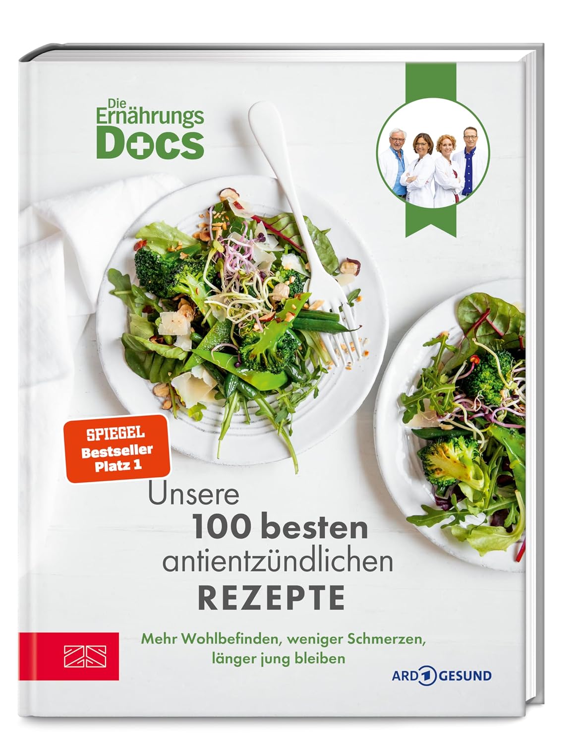 Die Ernährungs-Docs – Unsere 100 besten antientzündlichen Rezepte: Mehr Wohlbefinden, weniger Schmerzen, länger jung bleiben | SPIEGEL Bestseller Platz 1 |