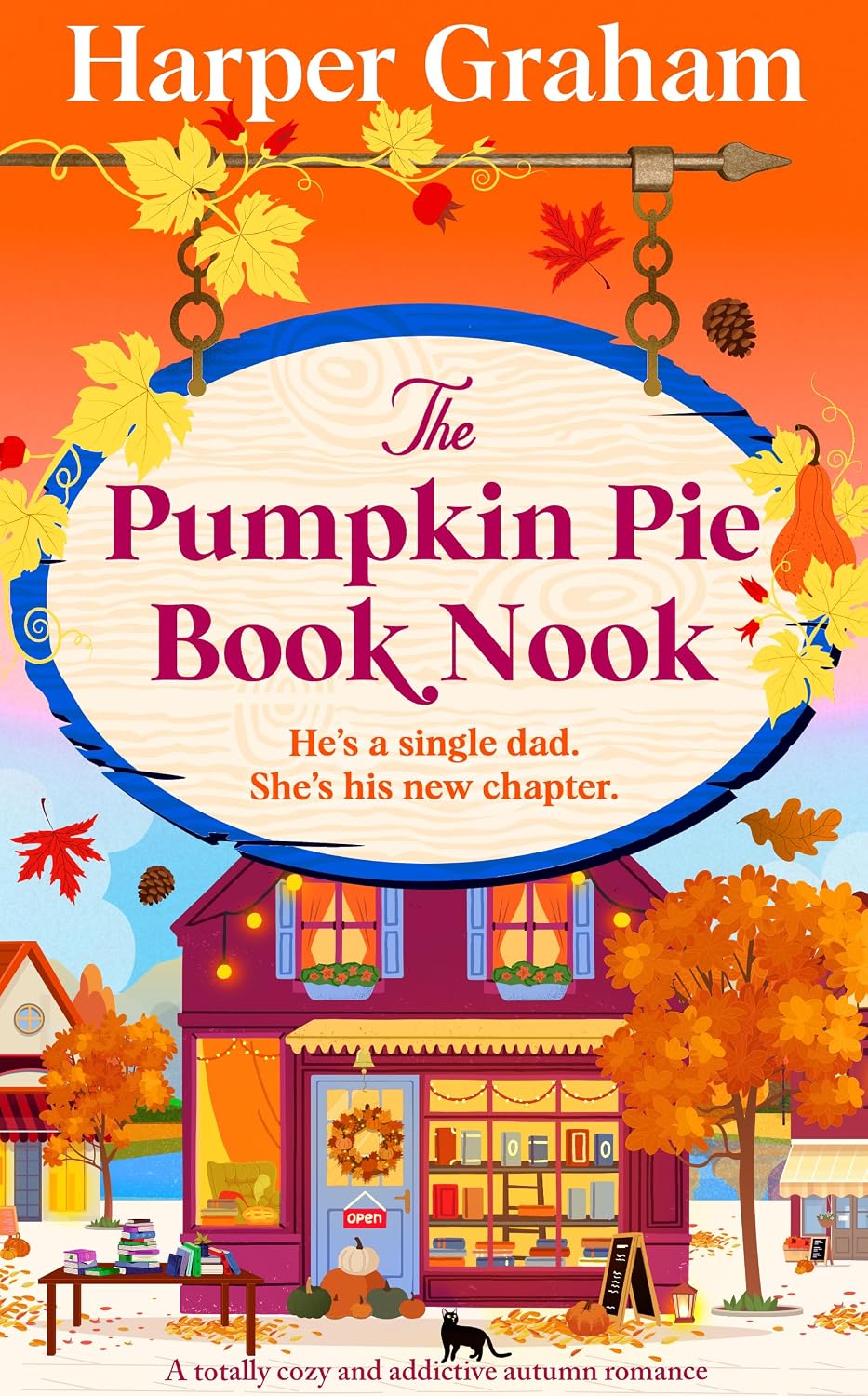 The Pumpkin Pie Book Nook: A totally cozy and addictive autumn romance (Maple Falls)