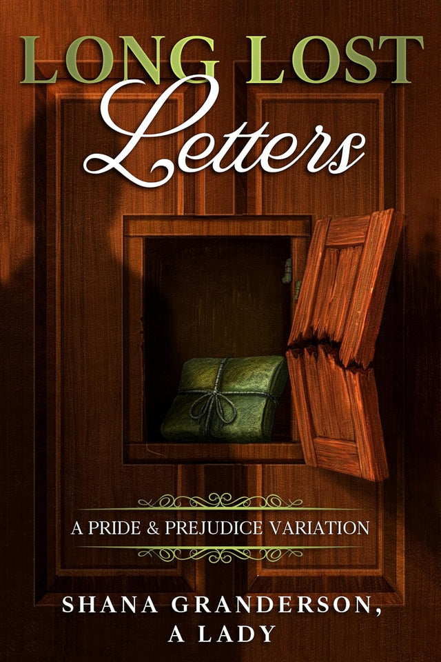 Long Lost Letters: A Pride & Prejudice Variation