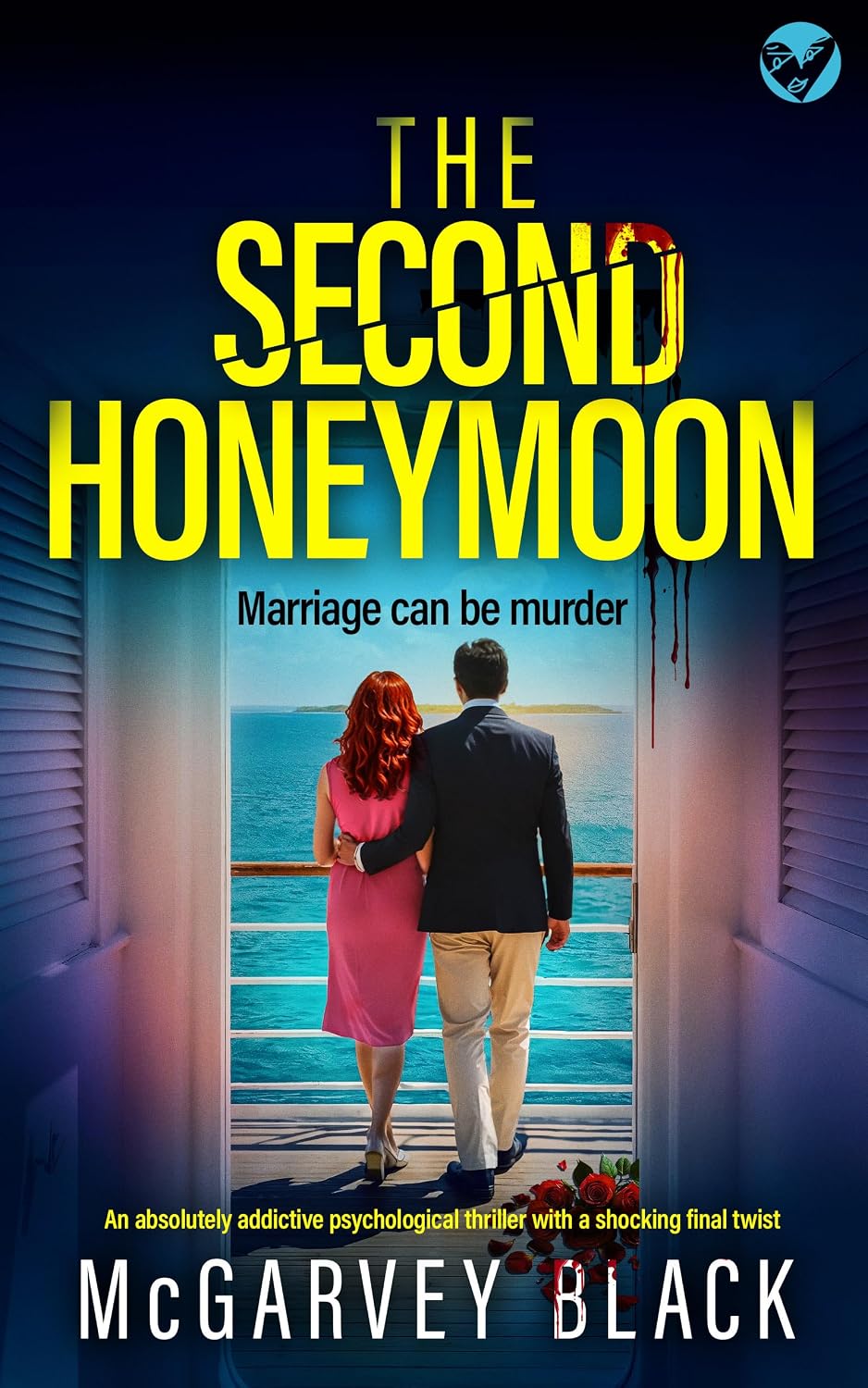 The Second Honeymoon: An absolutely addictive psychological thriller with a shocking final twist