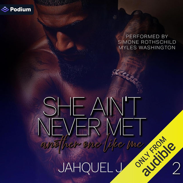 She Ain't Never Met Another One Like Me 2: She Ain't Never, Book 2