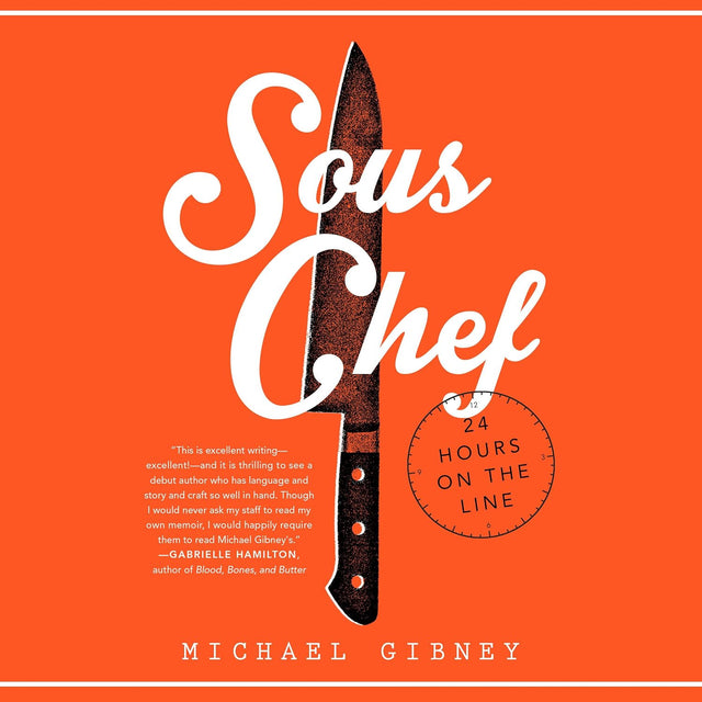 Sous Chef: 24 Hours on the Line