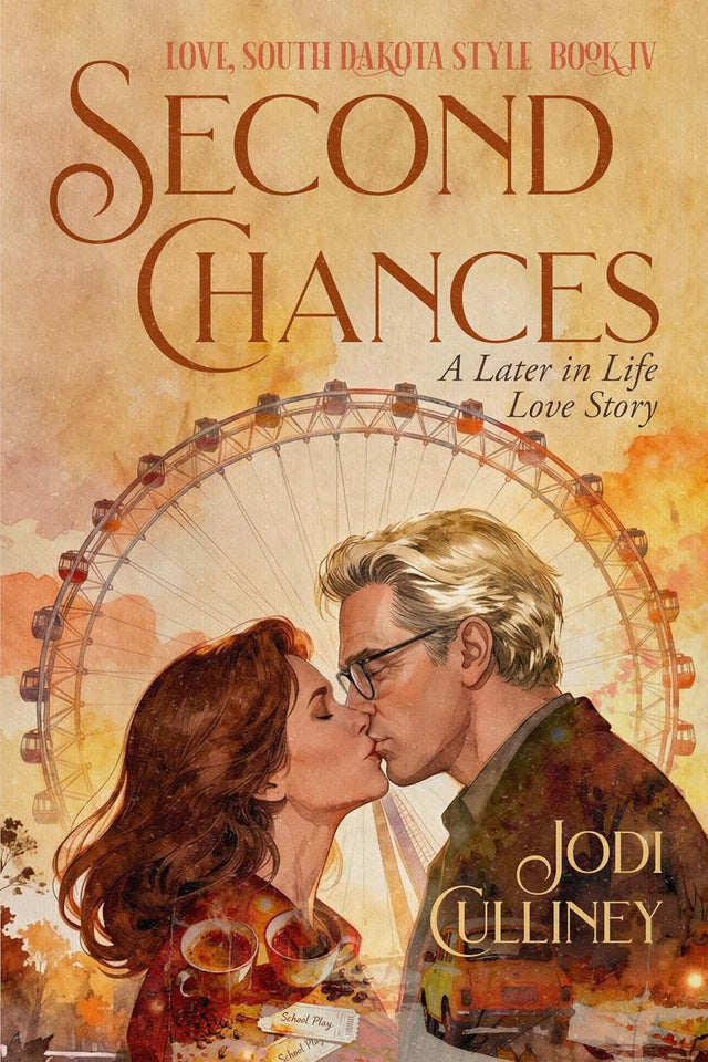 Second Chances: A Later in Life Love Story (Love, South Dakota Style Book 4)