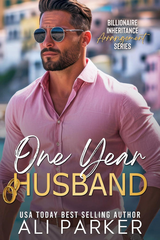 One Year Husband (Billionaire Inheritance Arrangement Series Book 1)